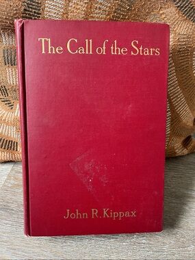 The Call of the Stars by Kippax - Red Cloth Hardcover 1914